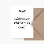 Postkaart met envelop kerstkaart 'Obligatory christmas card'
