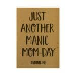Postkaart 'just another manic mom-day'